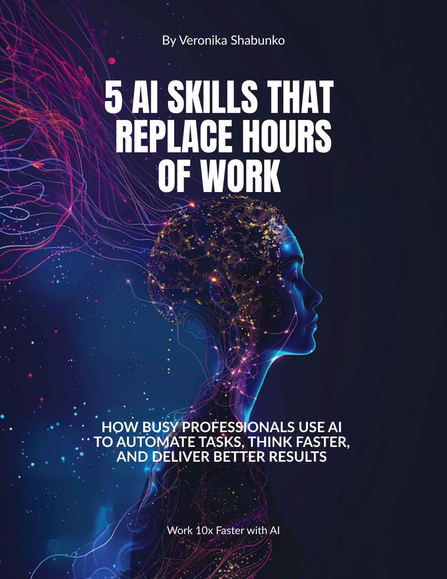 5 AI Skills That Replace Hours of Work book cover